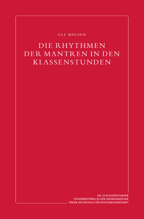 Die Rhythmen der Mantren in den Klassenstunden - Uli Molsen