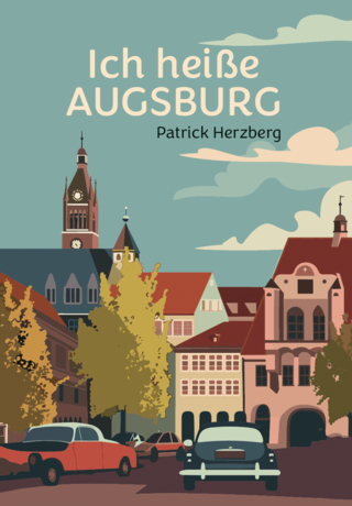 Ich heiße Augsburg
