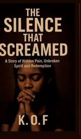 The Silence that Screamed - K O.F