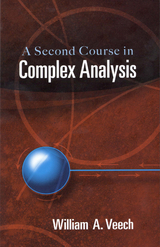 A Second Course in Complex Analysis - William A. Veech