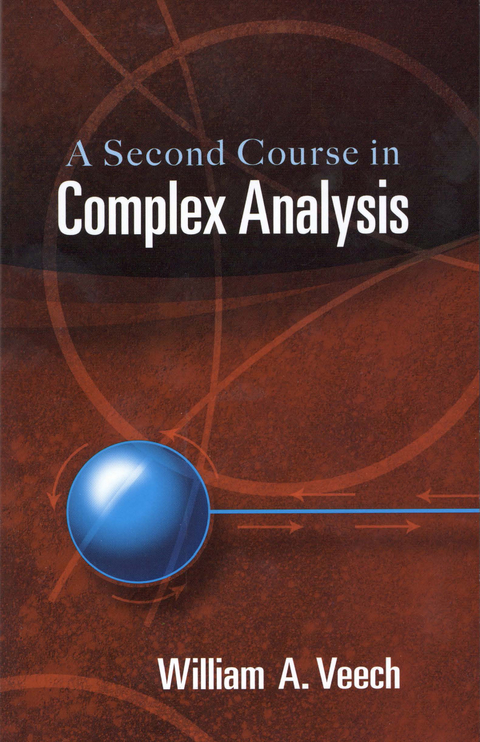 A Second Course in Complex Analysis - William A. Veech