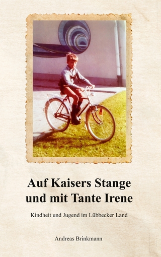 Auf Kaisers Stange und mit Tante Irene