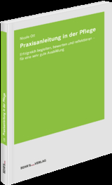 Praxisanleitung in der Pflege - Nicole Ott