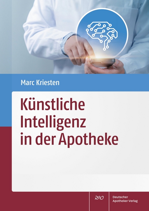 K&uuml;nstliche Intelligenz in der Apotheke - Marc Kriesten