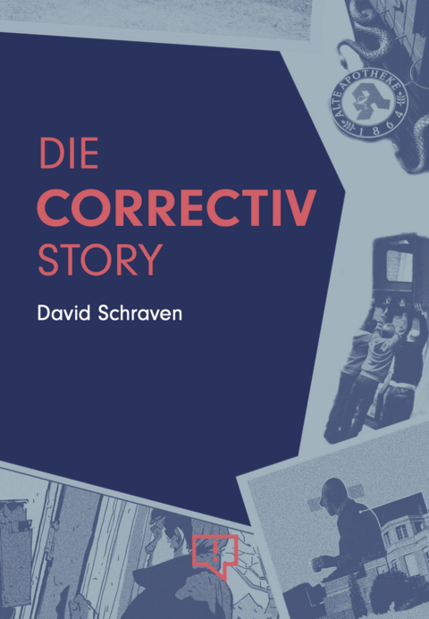 Die CORRECTIV-Story - David Schraven