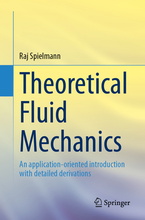 Theoretical Fluid Mechanics - Raj Spielmann