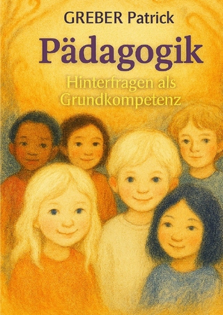 Erziehung: Hinterfragen als Grundkompetenz