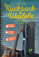 Die Rucksack-Ukulele - Martin Kuhnle