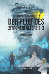 Der Flug des Zitronenfalters 1-3 - Paul Steinbeck