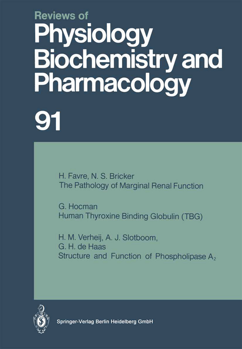 Reviews of Physiology, Biochemistry and Pharmacology - R. H. Adrian, H. zur Hausen, E. Helmreich, H. Holzer, R. Jung, O. Krayer, R. J. Linden, P. A. Miescher, J. Piiper, H. Rasmussen, A. E. Renold, U. Trendelenburg, K. Ullrich, W. Vogt, A. Weber