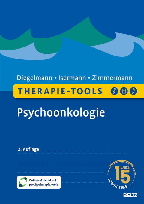 Therapie-Tools Psychoonkologie - Christa Diegelmann, Margarete Isermann, Tanja Zimmermann
