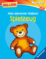 Spiel & Spa&szlig; - Mein allererster Malblock: Spielzeug