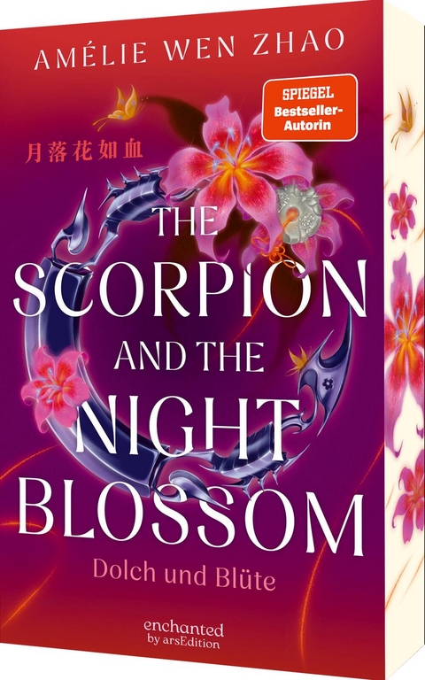 The Scorpion and the Night Blossom &ndash; Dolch und Bl&uuml;te - Am&eacute;lie Wen Zhao