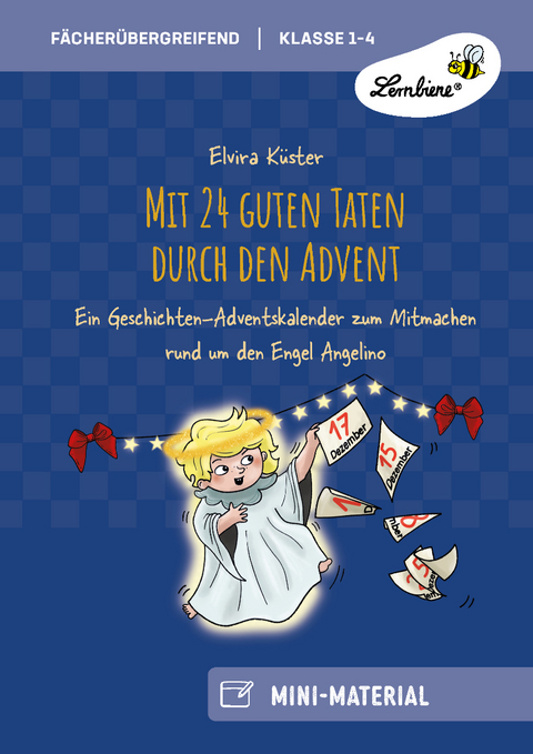 Mit 24 guten Taten durch den Advent - Elvira K&uuml;ster