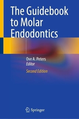 The Guidebook to Molar Endodontics - 