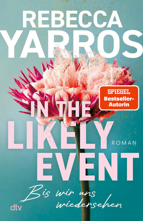 In the Likely Event – Bis wir uns wiedersehen - Rebecca Yarros