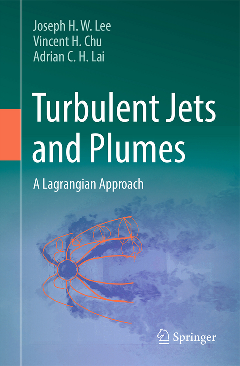 Turbulent Jets and Plumes - Joseph H. W. Lee, Vincent H. Chu, Adrian C. H. Lai