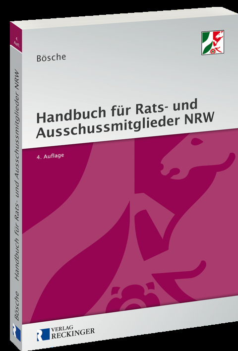 Handbuch f&uuml;r Rats- und Ausschussmitglieder in Nordrhein-Westfalen - Ernst-Dieter B&ouml;sche