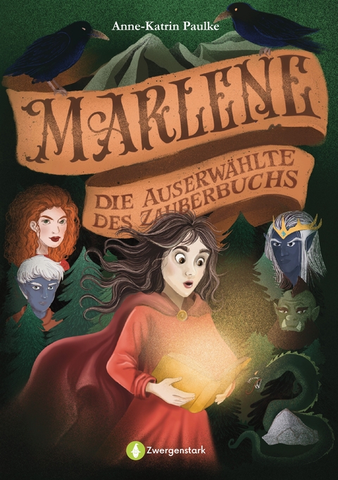 Marlene &ndash; Die Auserw&auml;hlte des Zauberbuchs - Anne-Katrin Paulke