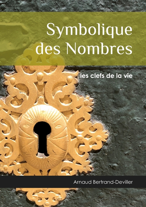 Symbolique des Nombres - Arnaud Bertrand-Deviller