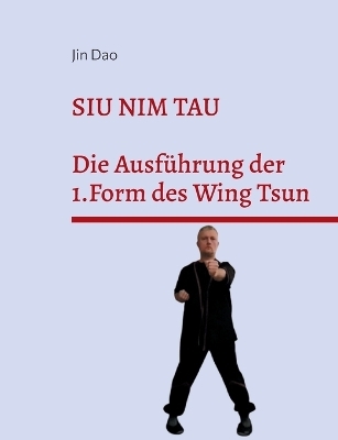 Siu Nim Tau - Jin Dao