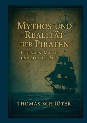 Mythos und Realität der Piraten
