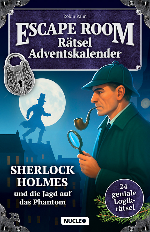 Der Escape Room R&auml;tsel-Adventskalender: Sherlock Holmes & die Jagd auf das Phantom - Robin Palm