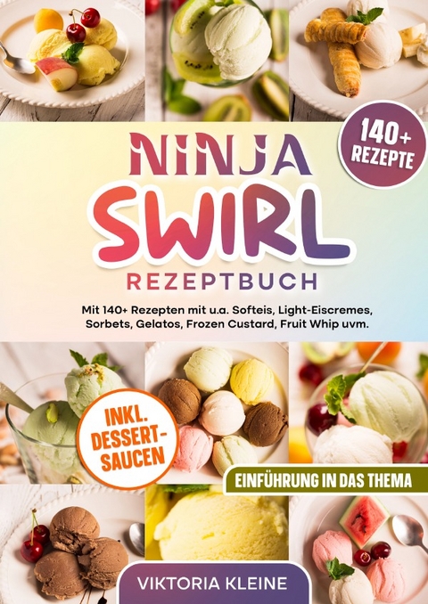Ninja Swirl Rezeptbuch - Viktoria Kleine