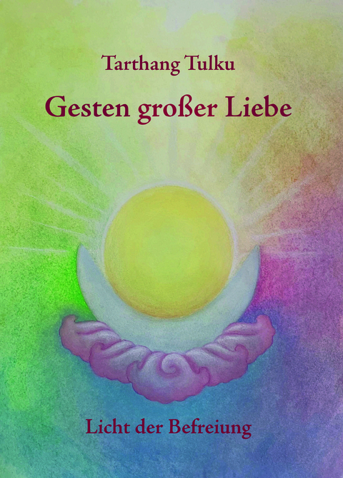 Gesten großer Liebe - E-Book - Tarthang Tulku