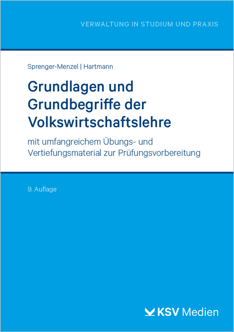 Grundlagen und Grundbegriffe der Volkswirtschaftslehre - Michael Thomas P Sprenger-Menzel, Peter Hartmann