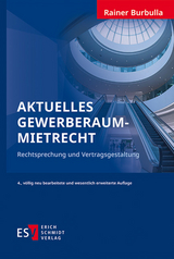 Aktuelles Gewerberaummietrecht - Burbulla, Rainer