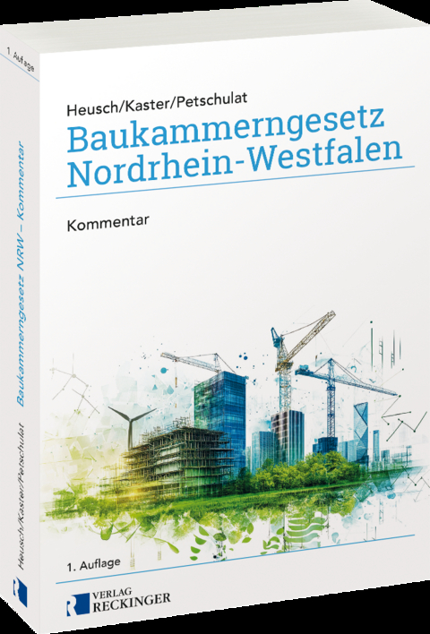 Baukammerngesetz Nordrhein-Westfalen - Andreas Heusch, Georg Kaster, Alexander Petschulat