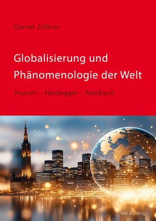 Globalisierung und Phänomenologie der Welt