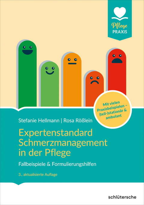 Expertenstandard Schmerzmanagement in der Pflege - Stefanie Hellmann, Rosa R&ouml;&szlig;lein