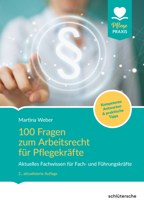 100 Fragen zum Arbeitsrecht f&uuml;r Pflegekr&auml;fte - Martina Weber