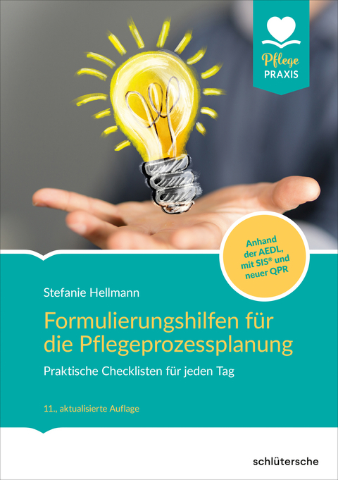 Formulierungshilfen f&uuml;r die Pflegeprozessplanung - Stefanie Hellmann