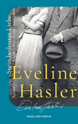 Stein bedeutet Liebe - Eveline Hasler