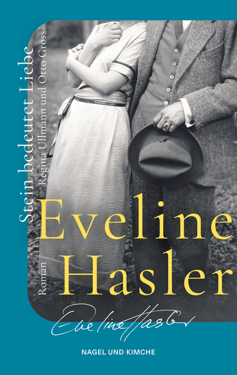Stein bedeutet Liebe - Eveline Hasler