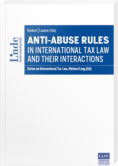 Anti-Abuse Rules in International Tax Law and their Interactions - 