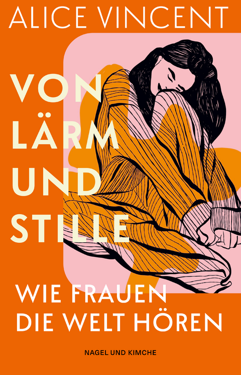 Von L&auml;rm und Stille - Alice Vincent