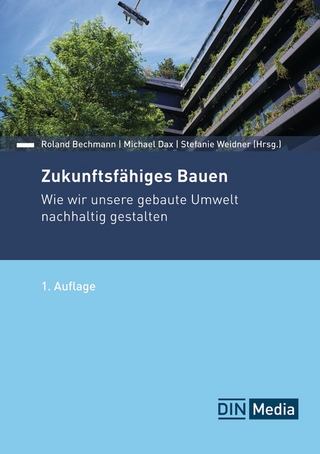 Zukunftsfähiges Bauen - Buch mit E-Book