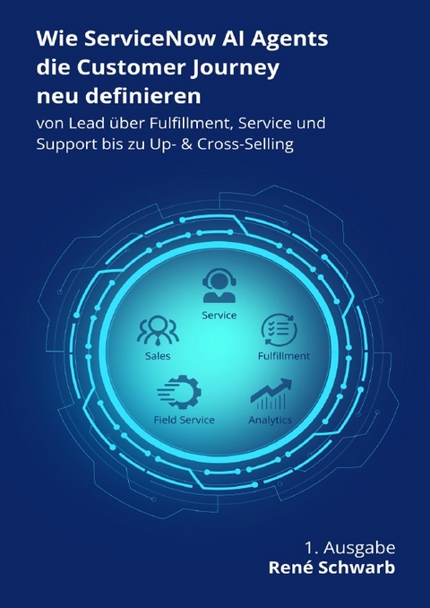 Wie ServiceNow AI Agents die Customer Journey neu definieren - René Schwarb