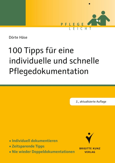 100 Tipps f&uuml;r eine individuelle und schnelle Pflegedokumentation - D&ouml;rte H&auml;se