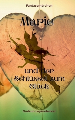 Marie und der Schlüssel zum Glück