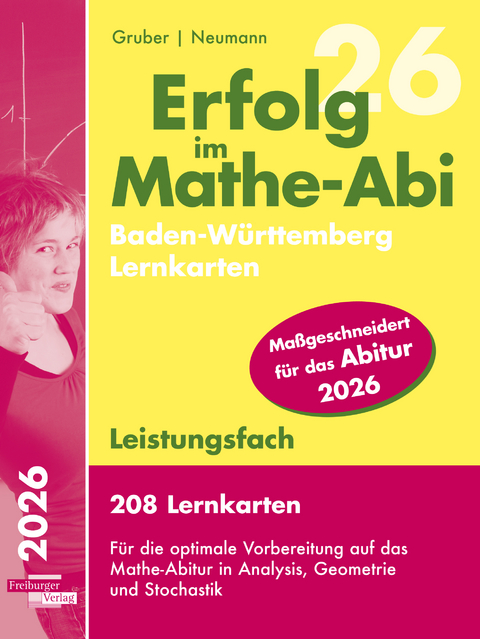 Erfolg im Mathe-Abi 2025, 208 Lernkarten Leistungsfach Allgemeinbildendes Gymnasium Baden-W&uuml;rttemberg - Helmut Gruber, Robert Neumann