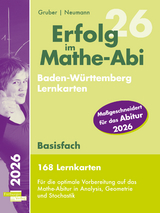 Erfolg im Mathe-Abi 2026, 168 Lernkarten Basisfach Allgemeinbildendes Gymnasium Baden-W&uuml;rttemberg - Helmut Gruber, Robert Neumann