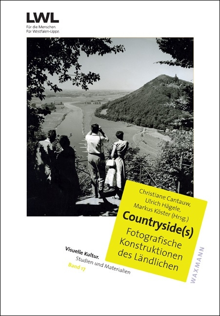 Countryside(s). Fotografische Konstruktionen des L&auml;ndlichen. - 
