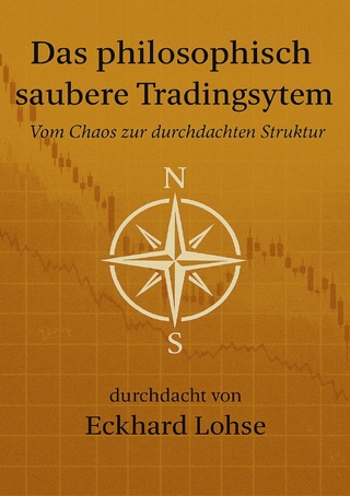 Finanzen / Das philosophisch saubere Tradingsystem