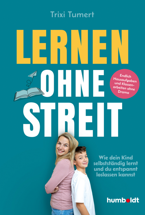 Lernen ohne Streit - Trixi Tumert
