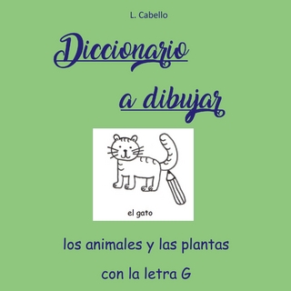 Diccionario a dibujar - Los animales y las plantas con la letra G